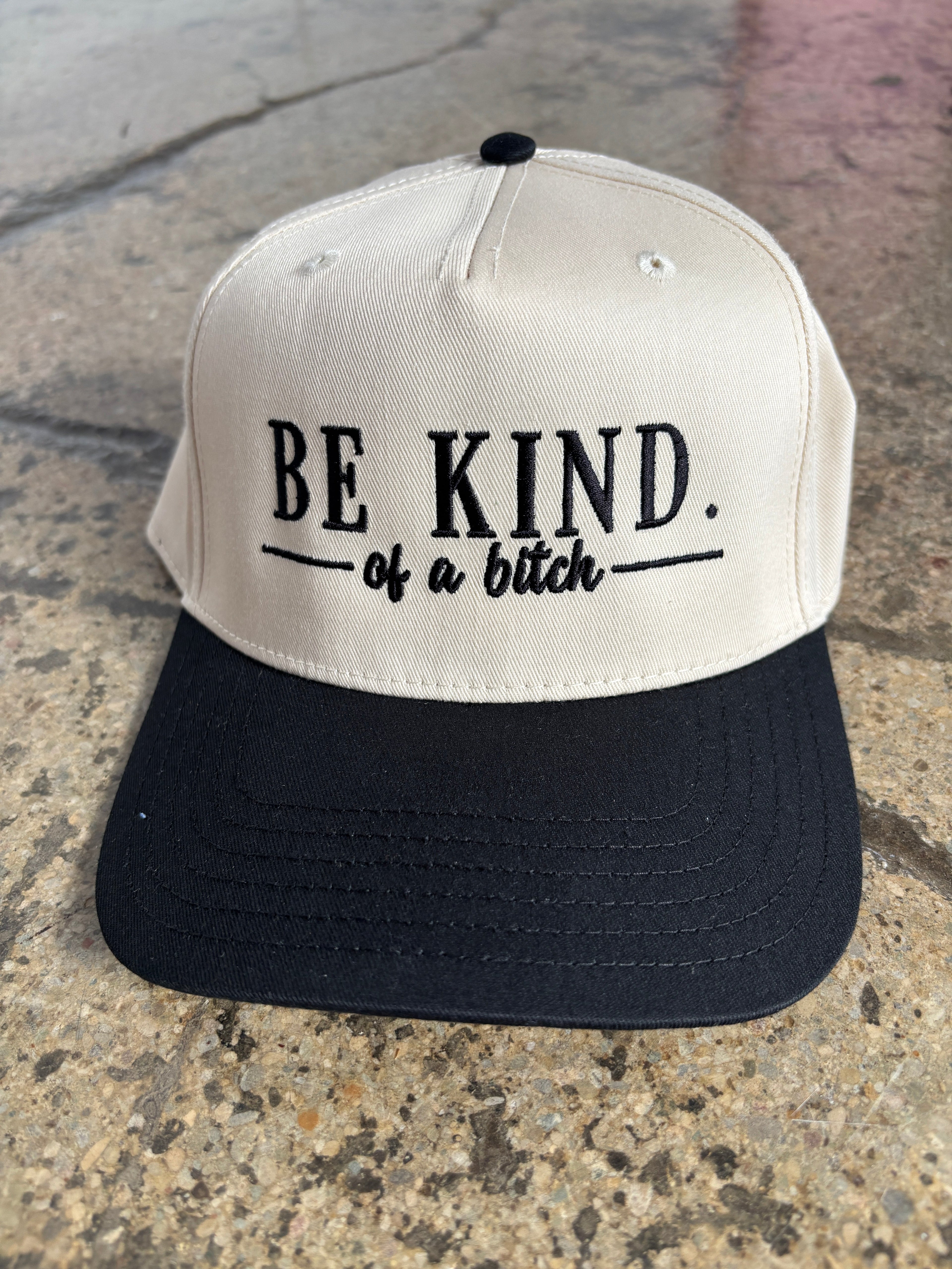 Be Kind. of a B Trucker Hat