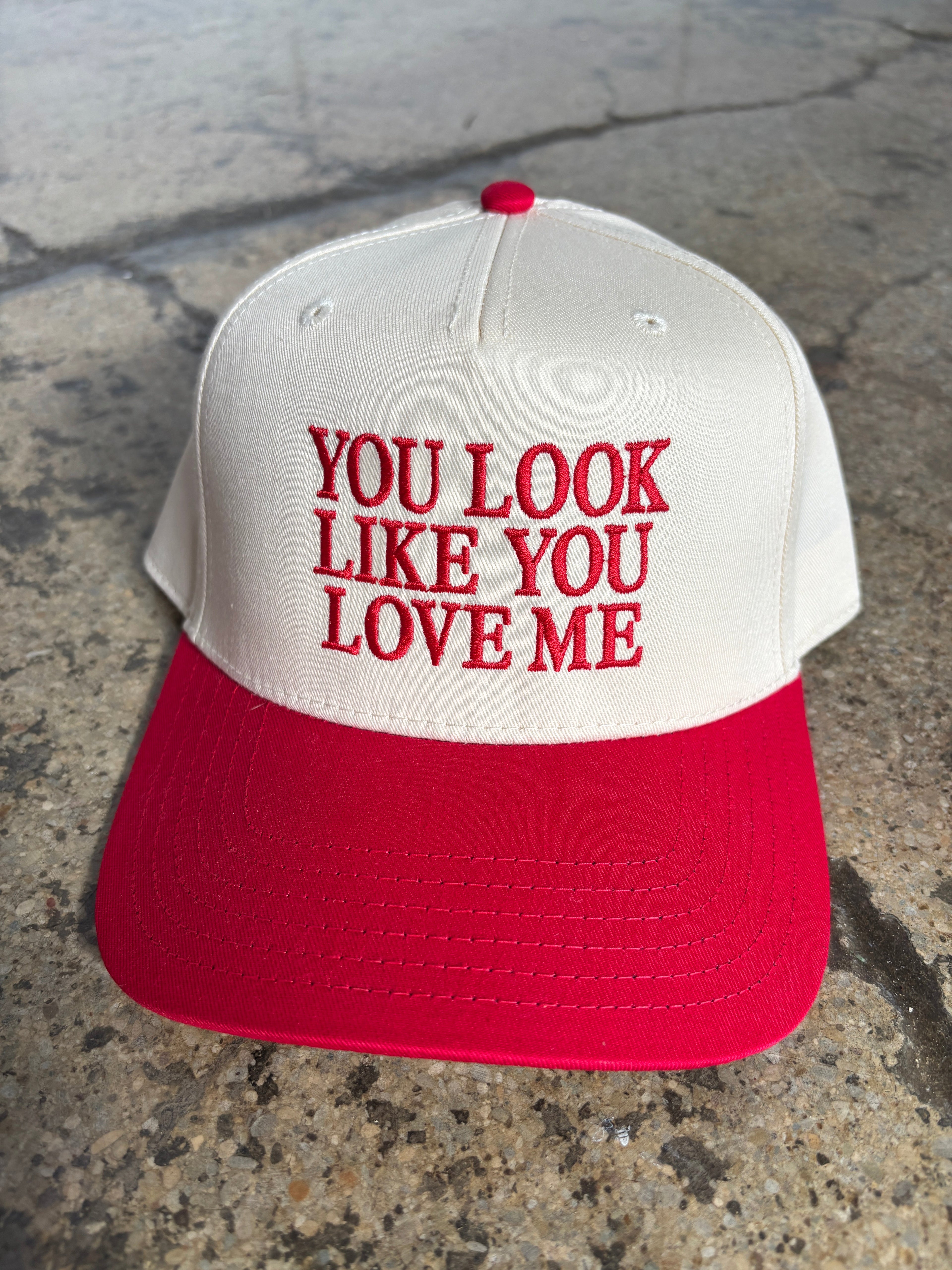 YOU LOOK LIKE YOU LOVE ME Trucker Hat