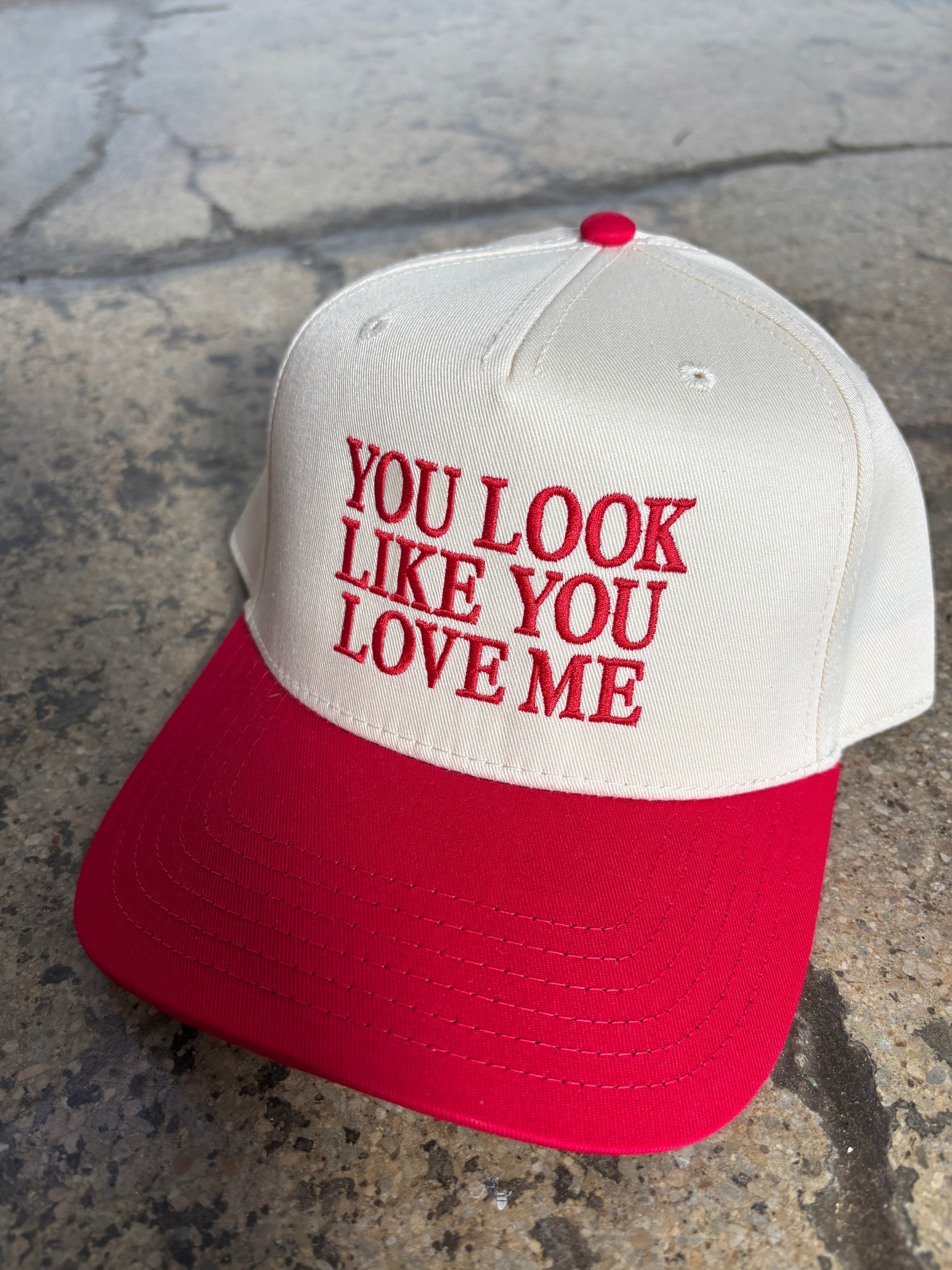 YOU LOOK LIKE YOU LOVE ME Trucker Hat