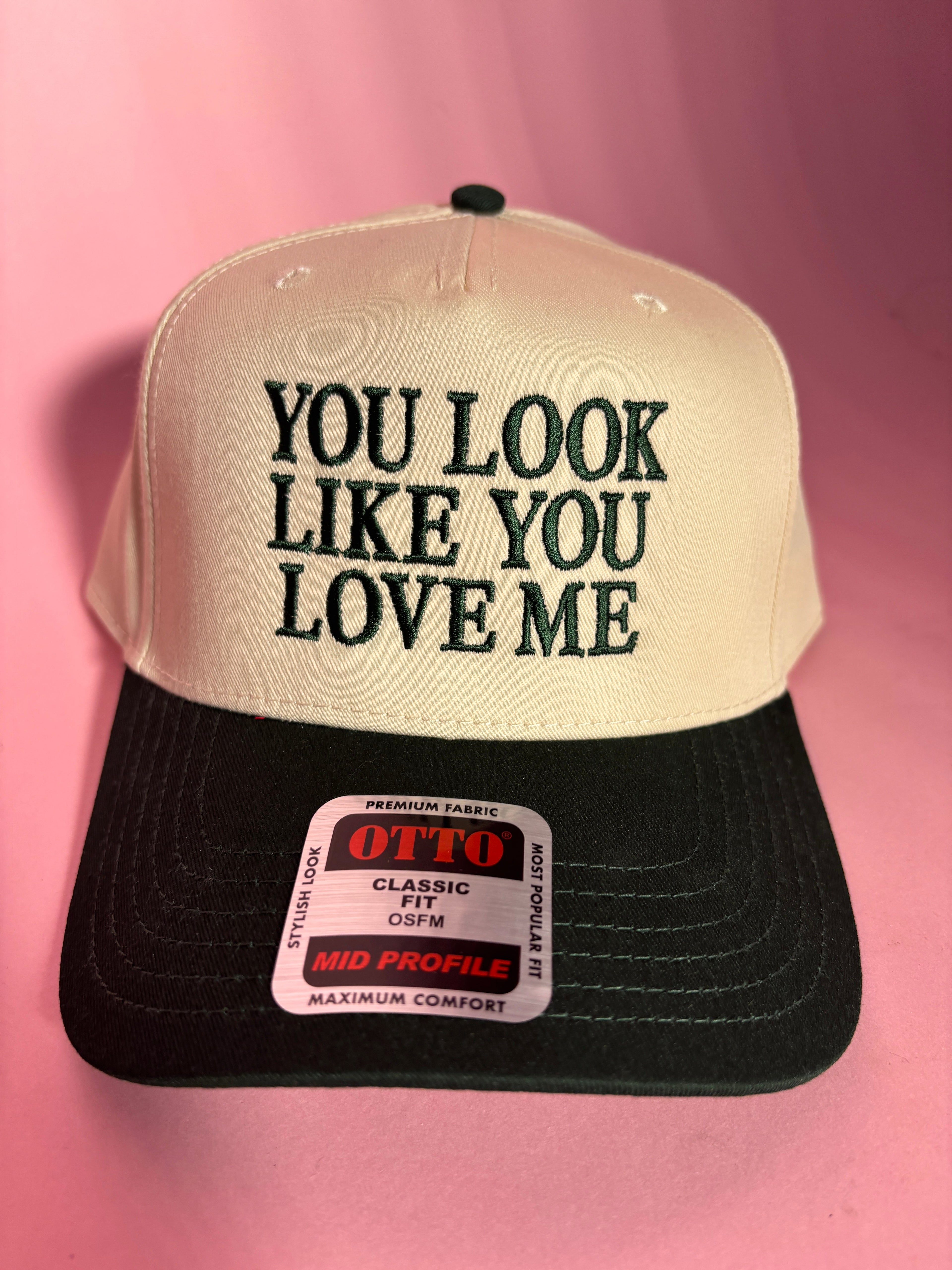 YOU LOOK LIKE YOU LOVE ME Trucker Hat